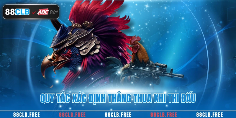 Quy tắc xác định thắng thua khi thi đấu